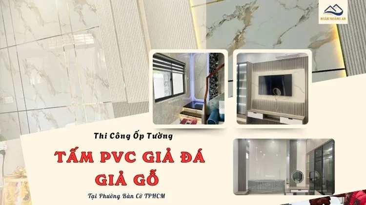 Thi Công Ốp Tường Nhựa PVC Giả Đá, Giả Gỗ Tại Phường Bàn Cờ TPHCM